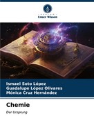 Ismael Soto LóPez (U. A.) | Chemie | Taschenbuch | Deutsch (2023) | Der Ursprung