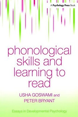 Phonological Skills and Learning to Read (Essays in Developmenta