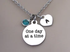 One Day at a Time Necklace, Motivational Encouragement Sobriety Recovery Gift