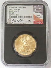 2014 (STRUCK IN 2013) GOLD $25 AMERICAN EAGLE 1/2oz ISKOWITZ SIGNED NGC MS 69 4481.76 per troy oz