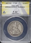 1853 Seated Liberty Half Dollar with Arrows & Rays ANACS F-12 Details Damaged