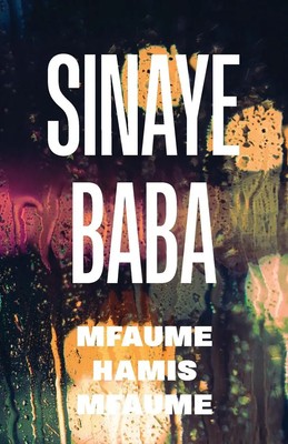 Sinaye Baba | Mfaume Hamis Mfaume | Taschenbuch | Swahili | 2023