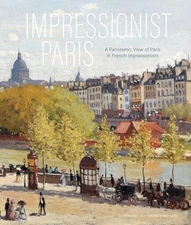 Impressionist Paris: A Panoram - GOOD
