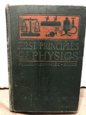 First Principles Of Physics Fuller Brownlee Baker HB Book 1932 Vintage VGC