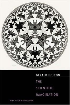 THE SCIENTIFIC IMAGINATION: WITH A NEW INTRODUCTION By Gerald Holton *BRAND NEW*
