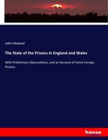 The State Of The Prisons In England And Wales John Howard Taschenbuch 528 S.