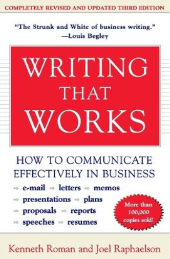 Joel Raphaelson Kenneth Roman Writing That Works (Tascabile)
