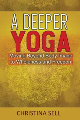 Christina Sell A Deeper Yoga (Paperback) (UK IMPORT) - Picture 1 of 1