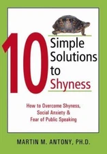 10 Simple Solutions to Shyness: How t- paperback, 9781572243484, Martin M Antony