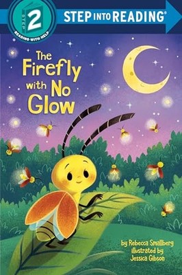 The Firefly with No Glow (Step Into..., Smallberg, Rebe