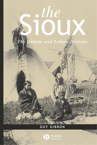 Thumbnail - The Sioux: The Dakota And Lakota Nations (peoples Of America S.) By