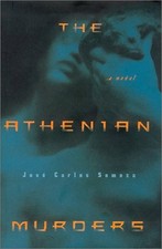 THE ATHENIAN MURDERS By Jose Carlos Somoza & Sonia Soto - Hardcover **Mint**
