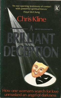 Brillant Deception: How One Woman's Search for Love Unmasked an Angel of Darknes