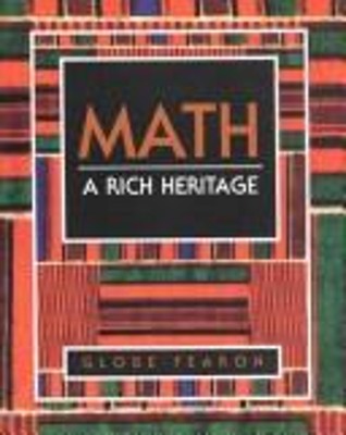 Math: A Rich Heritage Arthur B. Powell Beatrice Lumpkin