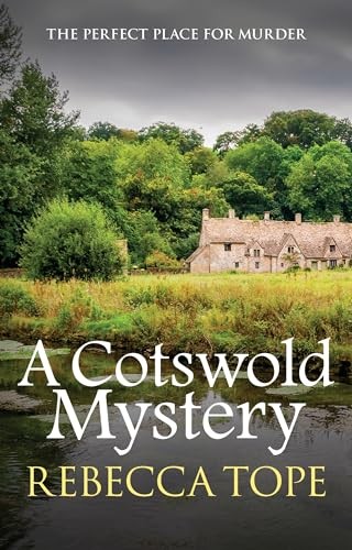 A Cotswold Mystery (Cotswold Mystery Series),Rebecca Tope
