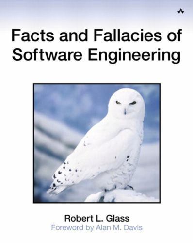 Facts and Fallacies of Software - paperback, 9780321117427, Robert L Glass Glass