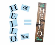 Oh Hello There Porch Stencil For Wood Sign - Reuseable Stencil - Vertical