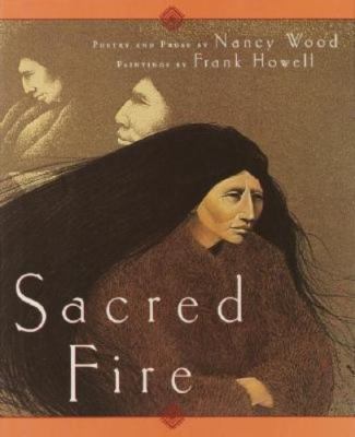 Sacred Fire by Nancy Wood