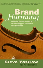 Brand Harmony: Achieving Dynamic Results by Orchestrating Your Customer's...