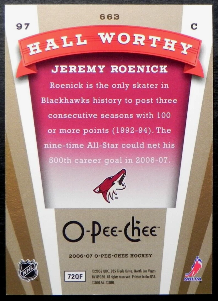 2006-07 06/07 O-Pee-Chee Rookie Hall Worthy #663 Jeremy Roenick Phoenix Coyotes - Image 2 of 2