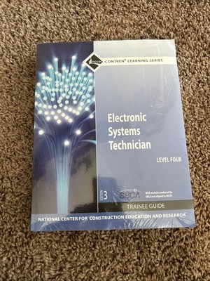 Electronic Systems Technician Trainee Guide, Level 4 By NCCER (2010, Trade...