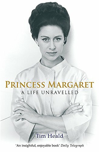 Princess Margaret: A Life Unravelled By Tim Heald. 9780753823774
