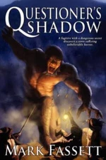 Questioner's Shadow - Mark Fassett PB  LN