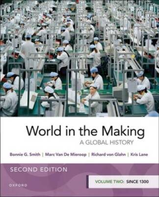 World in the Making: Volume Two since 1300 - Paperback - GOOD