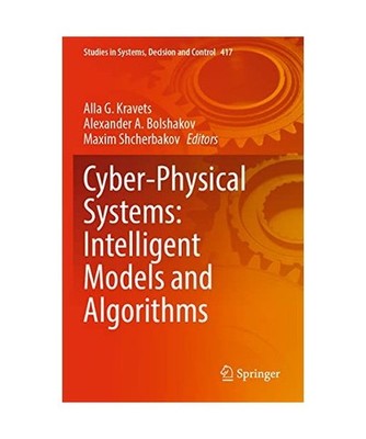 Cyber-Physical Systems: Intelligent Models and Algorithms