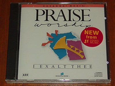 PETE SANCHEZ - Hosanna Music: Praise Worship - I Exalt Thee - CD - SEALED/NEW