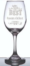 Engraved Personalized Customized Wine Glass Your the Best with Your Name/Message