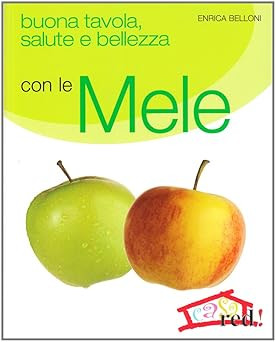 Guter Tisch, Gesundheit und Schönheit mit Belloni Äpfeln, Enrica