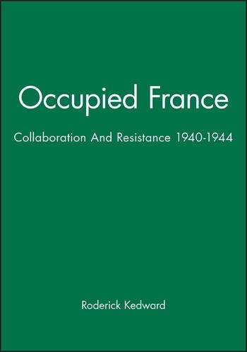 Occupied France: Collaboration And Resistance 1940-1944... - Kedward, Roderick