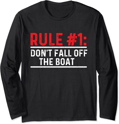 Rule 1 Don't Fall Off The Boat Boating Moto Funny Long Sleeve Tshirt