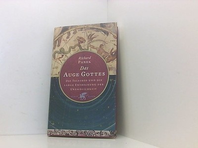 Das Auge Gottes: Das Teleskop und die lange Entdeckung der Unendlichkeit das Tel