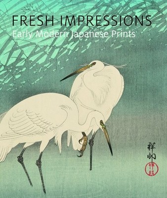 Frische Impressionen - frühneuzeitliche japanische Drucke Carolyn M. Putney, Kendall Brow