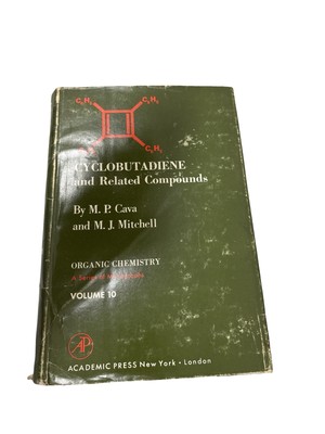 Cyclobutadiene And Related Compounds M. P. Cava M. J. Mitchell Organic Chemistry