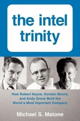 The Intel Trinity|Michael S. Malone|Gebundenes Buch|Englisch