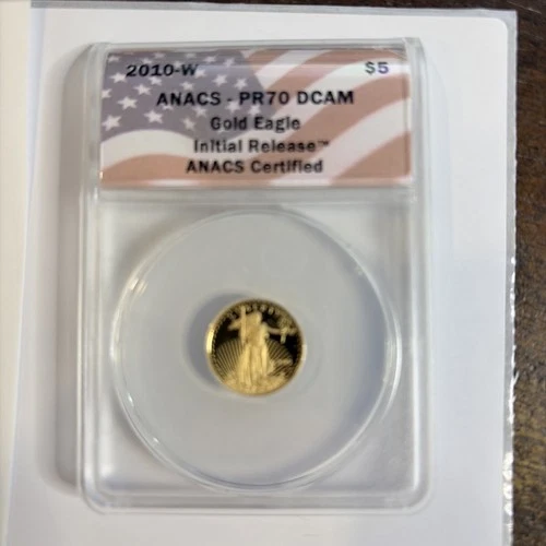 2010 W $5 Gold Eagle ANACS PR70 DCAM Initial Release BEAUTY 1/10 Oz - 038