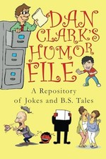 Dan Clark's Humor File, Clark, Dan