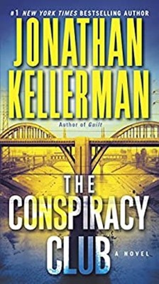 The Conspiracy Club : A Novel Mass Market Paperbound Jonathan Kel