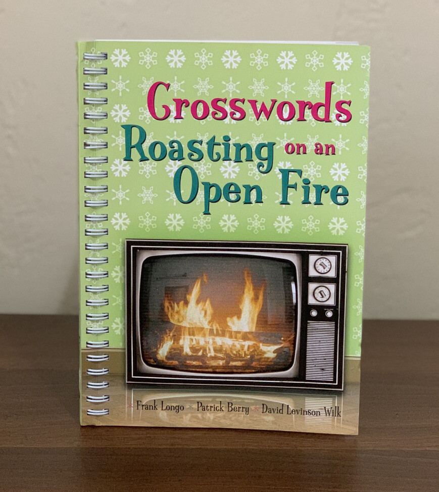 Crosswords Roasting on an Open Fire by Patrick Berry, Frank Longo and