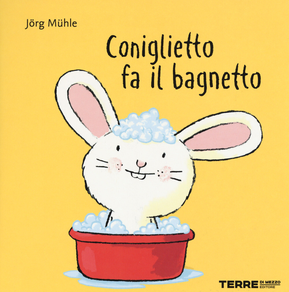 Libri JÃ¶rg MÃ¼hle - Coniglietto Fa Il Bagnetto. Ediz. A Colori