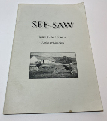 See-Saw by James Heller Levinson & Anthony Siedman Poetry Signed & Inscribed