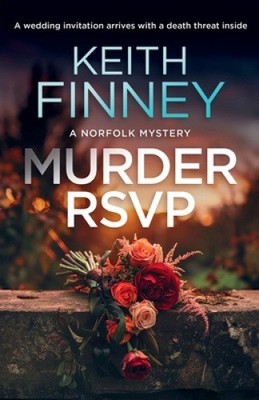 Murder RSVP: A Cozy British Murder Mystery Series (Norfolk Mysteries The)