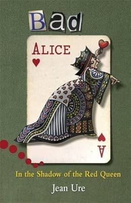 Bad Alice: In the Shadow of the Red Queen: Pupil Book, Readers Level 4 ...