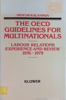 The OECD Guidelines for Multinational Enterprises and Labour Relations 1976-1979