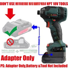1 Adapter for Older Metabo 18V (Not HPT) Tools to Used for Milwaukee M18 Battery
