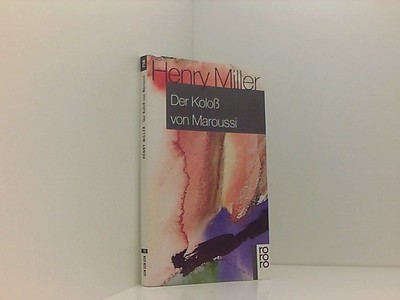 Der Koloss von Maroussi : e. Reise nach Griechenland. eine Reise nach Griechenla