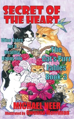 Secret of the Heart Wise Tales for a Healthy Happy Life Michael Neer Taschenbuch